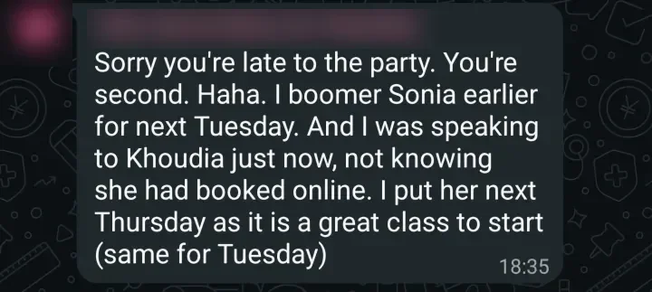 Message from a school owner: "I put her next Thursday as it is a great class to start"