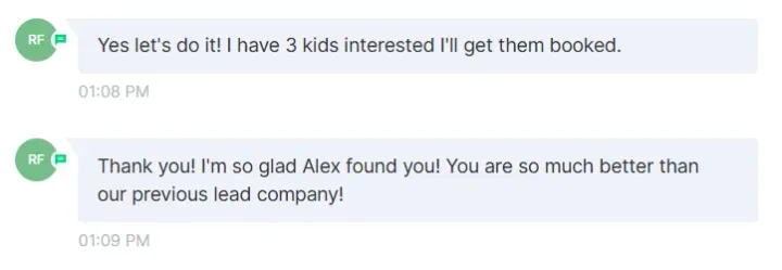 Message from a school owner: "You are so much better than our previous lead company!"