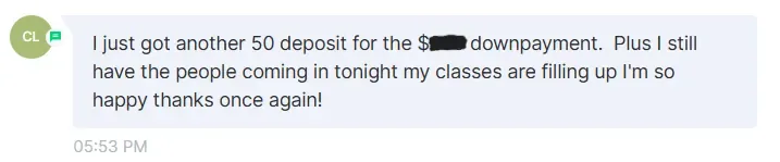 Message from a school owner: "My classes are filling up I'm so happy"